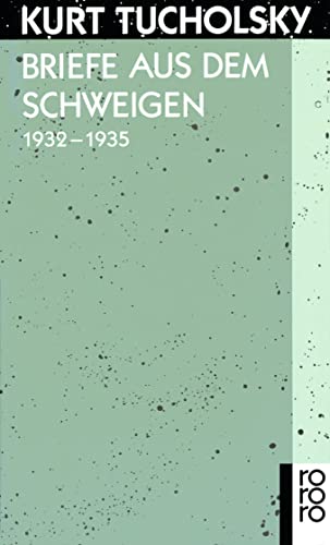 Briefe aus dem Schweigen 1932 - 1935: Briefe an Nuuna von Rowohlt Taschenbuch